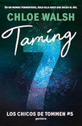Portada de Taming 7 Los chicos de Tommen Vol. 5 [ Chloe Walsh ]