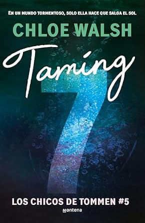 Portada de Taming 7 Los chicos de Tommen Vol. 5 [ Chloe Walsh ]
