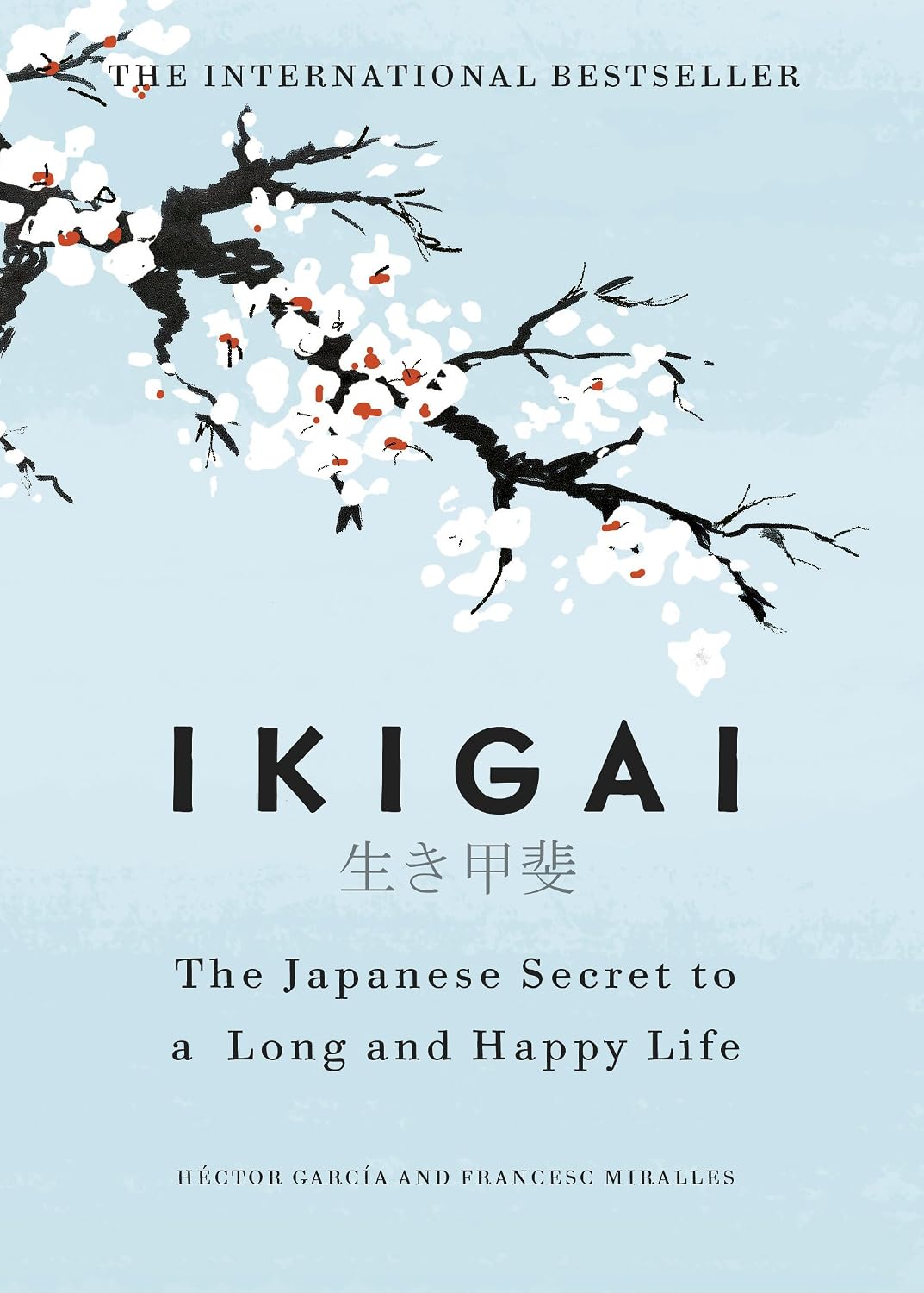 Portada de Ikigai [ Pasta Dura ] Héctor García y Francesc Miralles