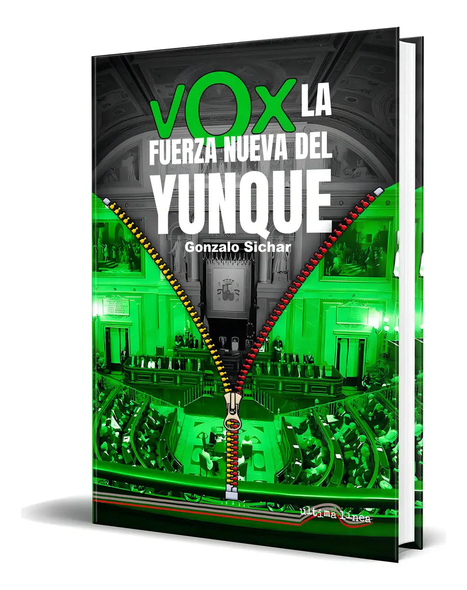 Portada de Libro Vox: La Fuerza Nueva Del Yunque [ Original ], De Gonzalo Sichar Moreno. Editorial Última Línea, Tapa Blanda…