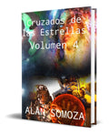 Portada de Libro Cruzados De Las Estrellas Vol.4[ Alan Somoza] Original