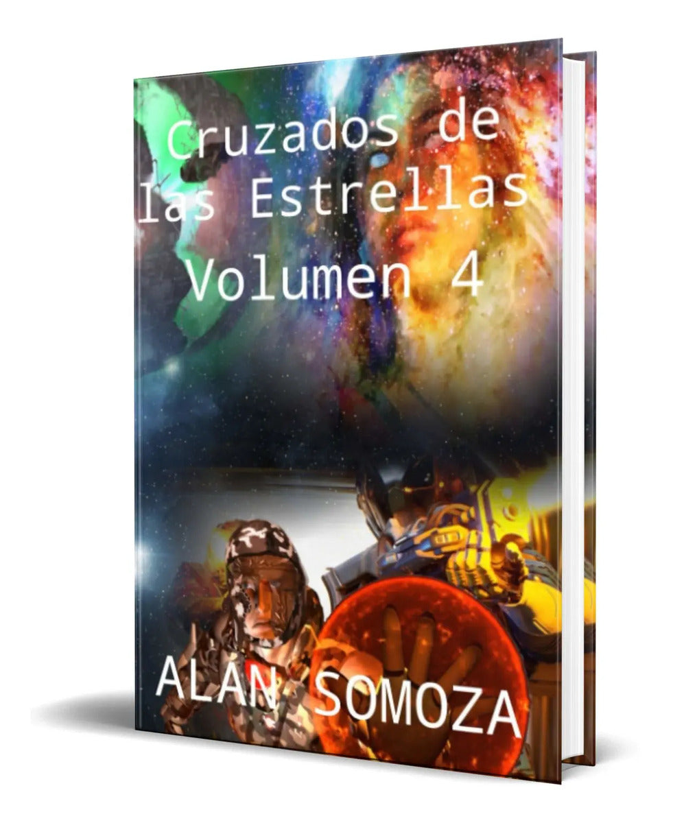 Portada de Libro Cruzados De Las Estrellas Vol.4[ Alan Somoza] Original