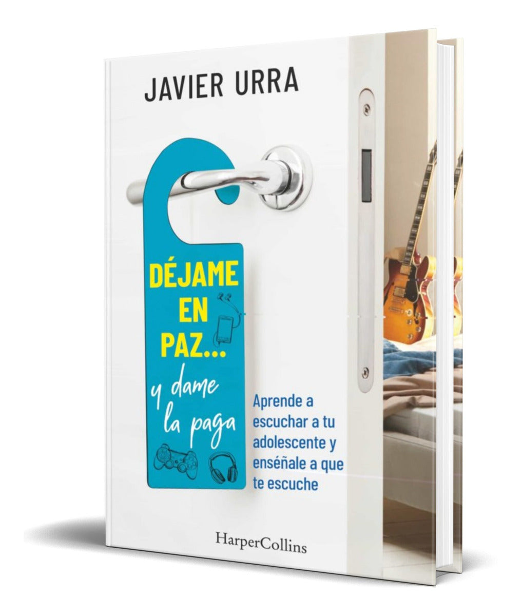 Portada de Libro Dejame En Paz, Y Dame La Paga [ Javier Urra ] Original
