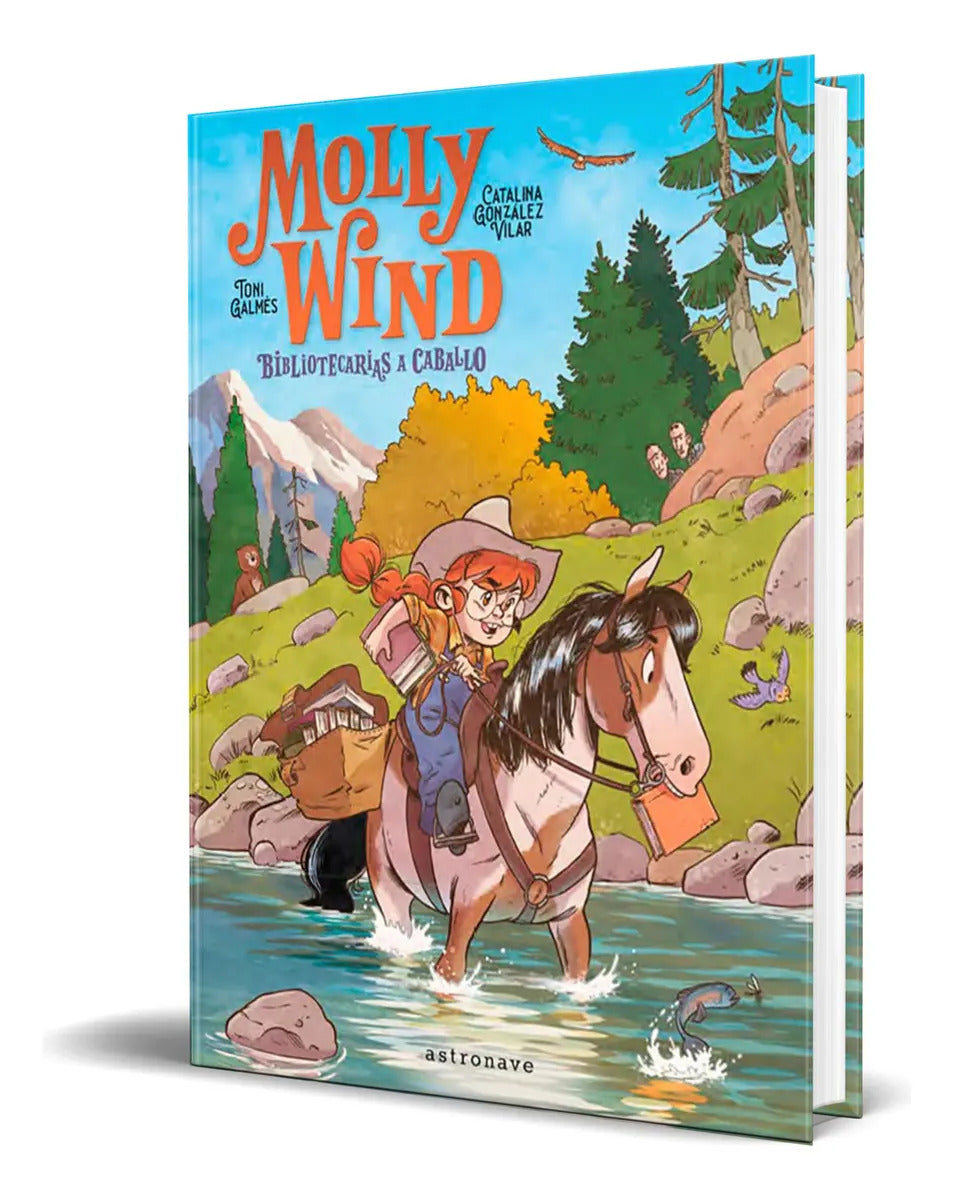 Portada de Libro Molly Wind [ Bibliotecarias A Caballo ] Original, De Catalina Gonzalez. Editorial Norma Editorial, S.a., Ta…