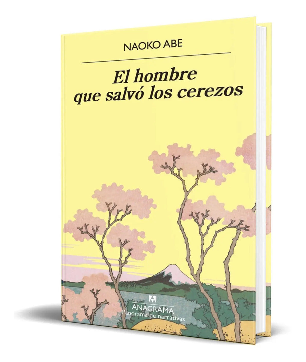 Portada de El Hombre Que Salvó Los Cerezos [ Original ] Naoko Abe