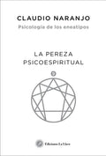 Portada de La Pereza Psicoespiritual. Psicología De Los Eneatipos