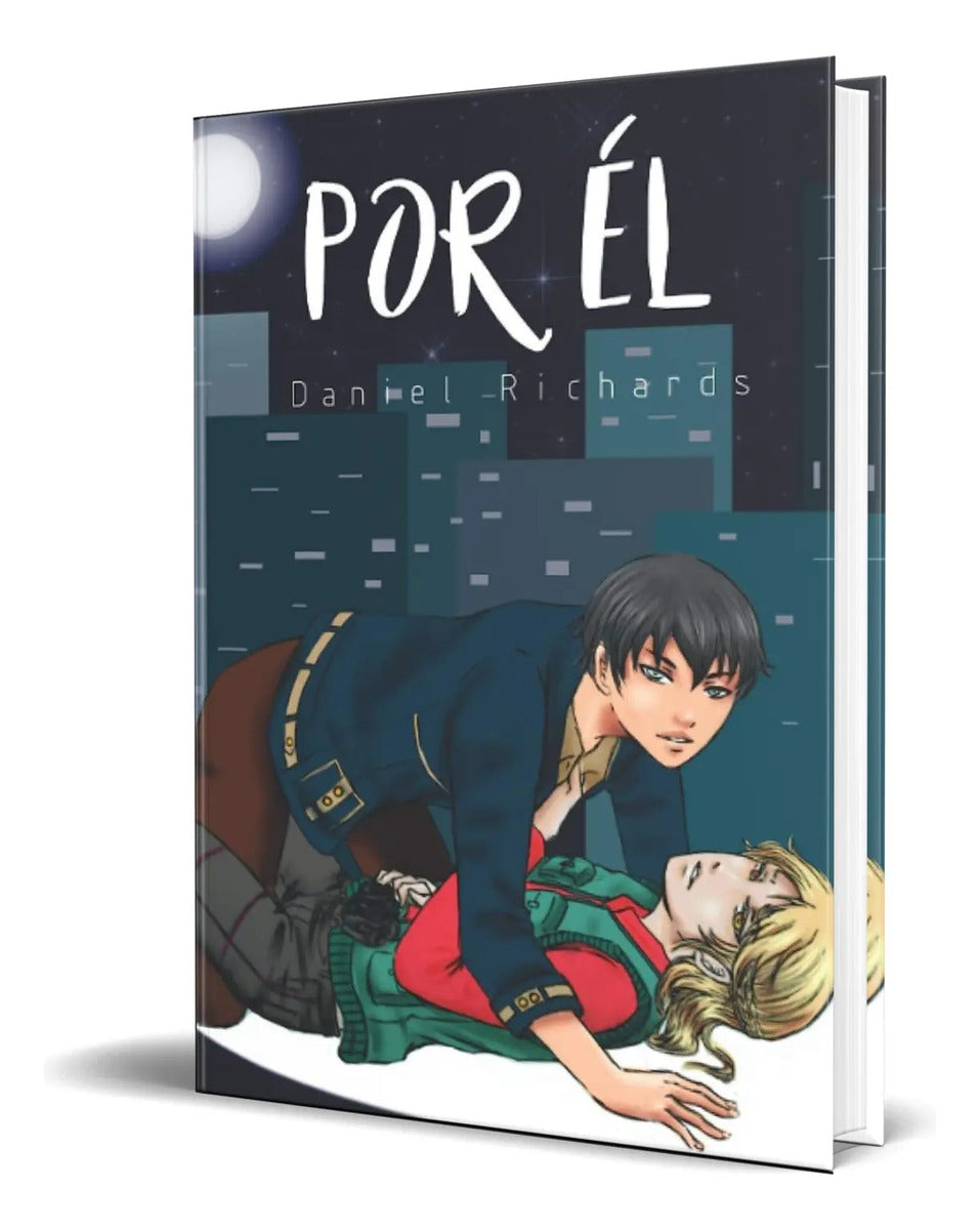 Portada de Libro Por Él [ Un Amor Que Doblega El Orgullo ] Original