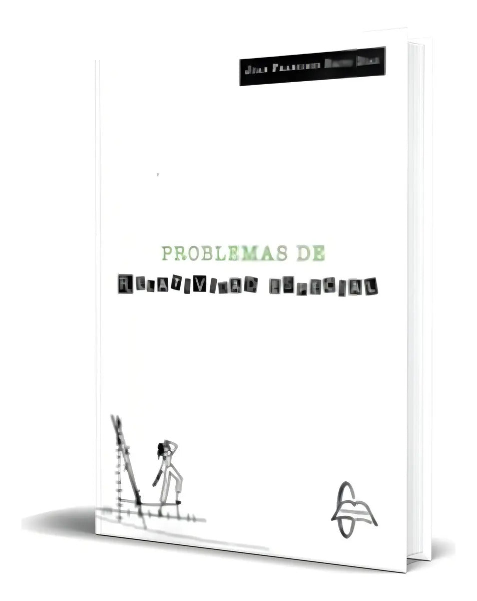 Portada de Libro Problemas De Relatividad Especial [ Original ], De Juan Francisco Brito Diaz. Editorial Garcia Maroto Edito…