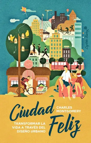 Portada de Ciudad Feliz, De Montgomery Charles. Editorial Capitan Swing Libros, Tapa Blanda En Español, 2023