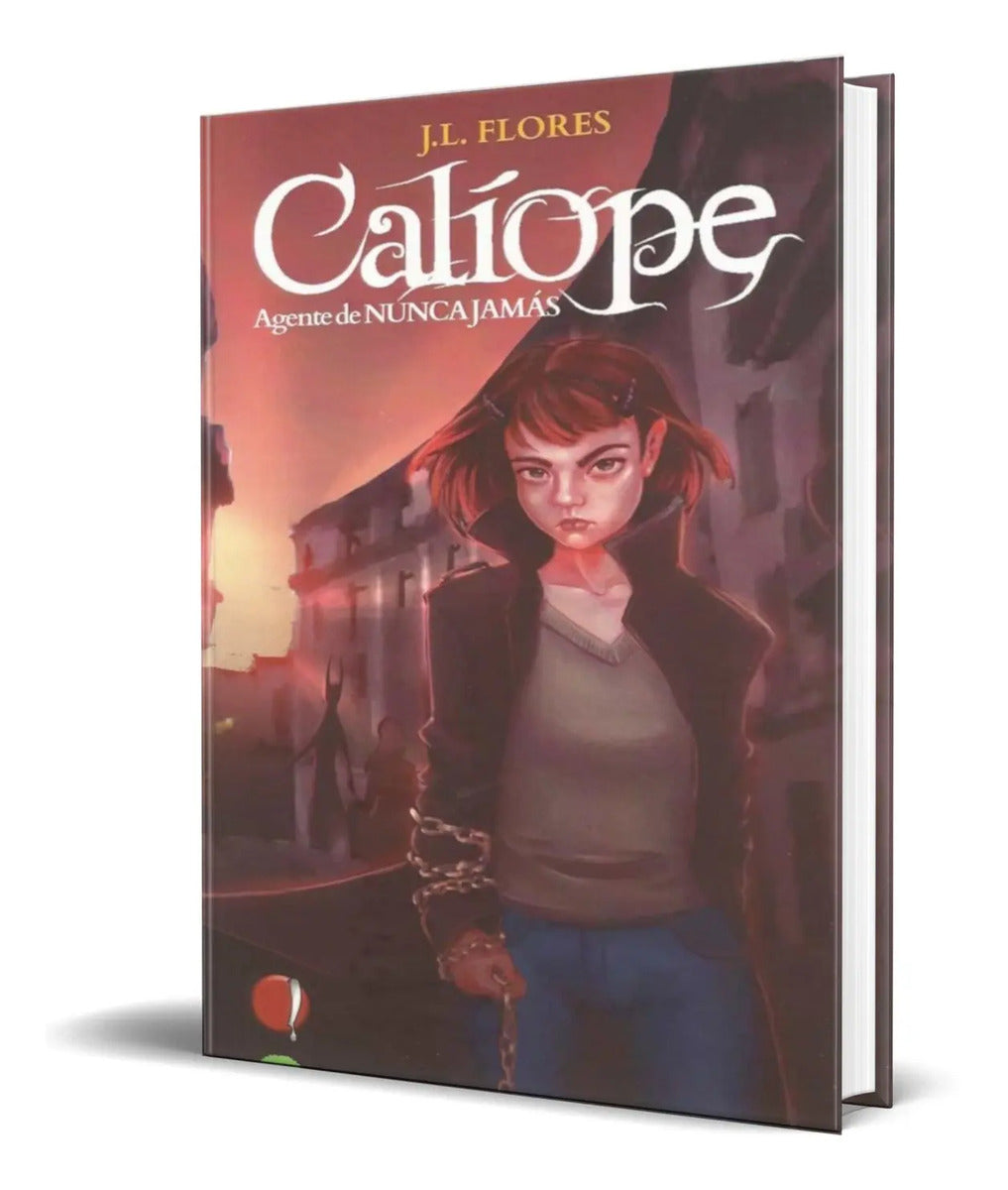 Portada de Libro Calíope. Agente De Nunca Jamás [ J.l. Flores] Original