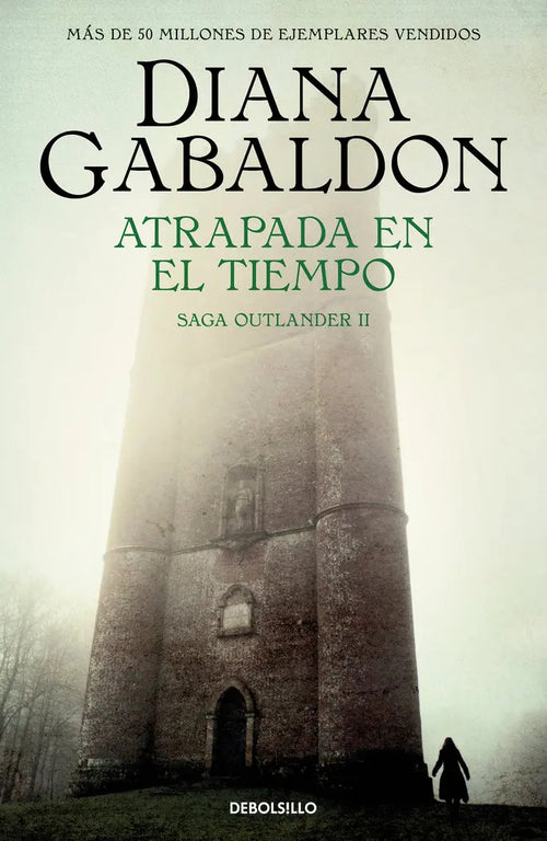 Portada de Atrapada En El Tiempo (saga Outlander 2), De Gabaldon, Diana. Saga Outlander Ii, Vol. 1. Editorial Debolsillo, Ta…