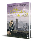 Portada de Libro Hola Te Acuerdas De Mí - Megan Maxwell [ Original ]