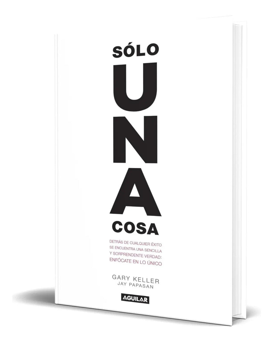 Portada de Libro Solo Una Cosa [ Gary Keller ] Original