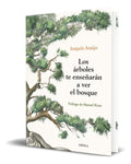 Portada de Libro Los Árboles Te Enseñarán A Ver El Bosque [ Original ]