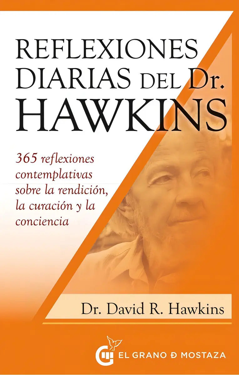 Portada de Reflexiones Diarias Del Dr. Hawkins Editorial El Grano De Mostaza