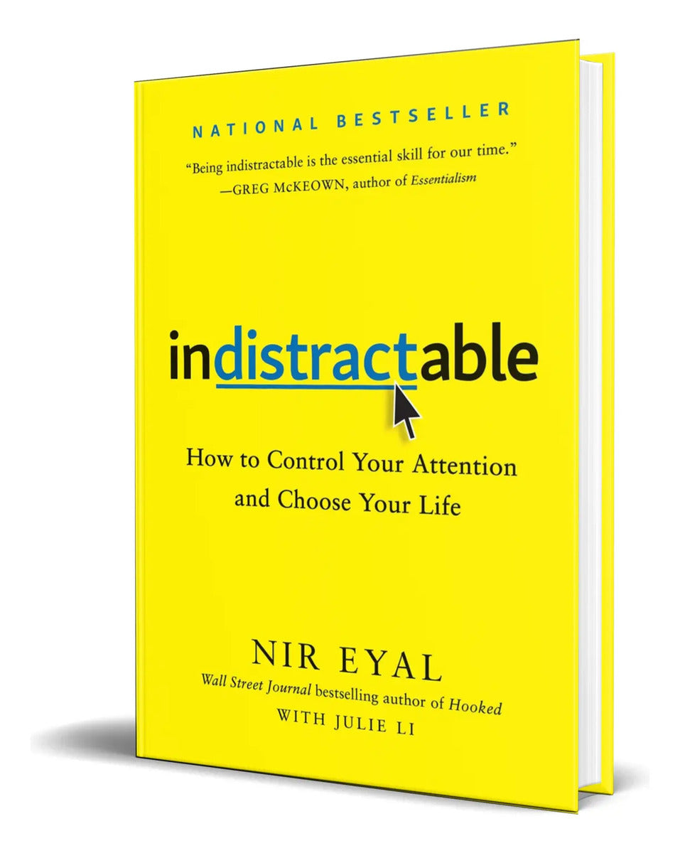 Portada de Libro Indistractable How To Control Your Attention Original