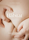 Portada de Libro Habitat [ Ariadna Carrascull ] Original, De Ariadna Carrascull. Editorial Ediciones Carena, Tapa Blanda En…