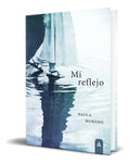 Portada de Libro Mi Reflejo [ Paula Moreno ] Original
