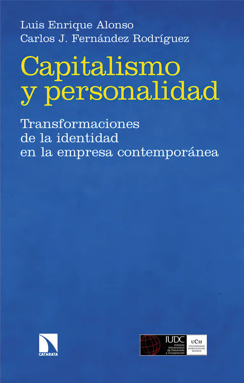 Portada de Capitalismo Y Personalidad, De Alonso, Luis Enrique. Editorial Los Libros De La Catarata En Español