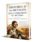 Portada de Libro Historia De Los Metales Que Cambiaron El Mundo