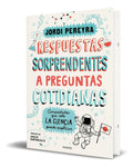 Portada de Libro Respuestas Sorprendentes A Preguntas Cotidianas