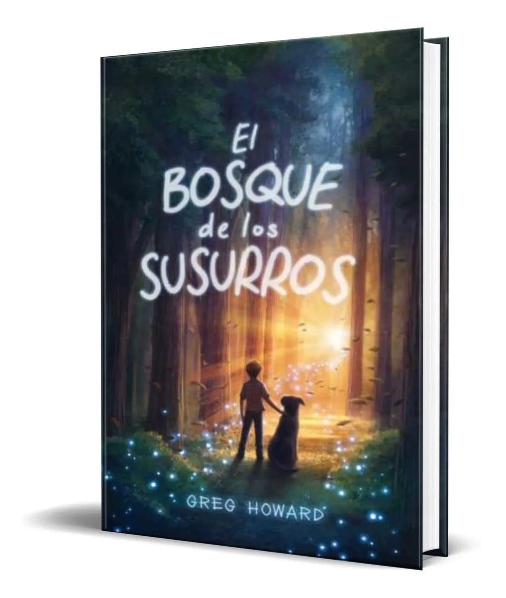 Portada de Libro El Bosque De Los Susurros [ Greg Howard ] Original