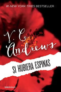 Portada de Si Hubiera Espinas ( Saga Dollanganger 3 ), De Andrews, V.c.. Bestseller Editorial Debolsillo, Tapa Blanda En Esp…