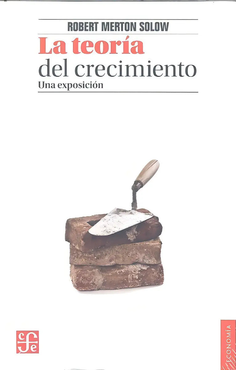 Portada de La Teoría Del Crecimiento - Robert Merton Solow