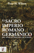 Portada de Libro El Sacro Imperio Romano Germánico - Wilson, Peter