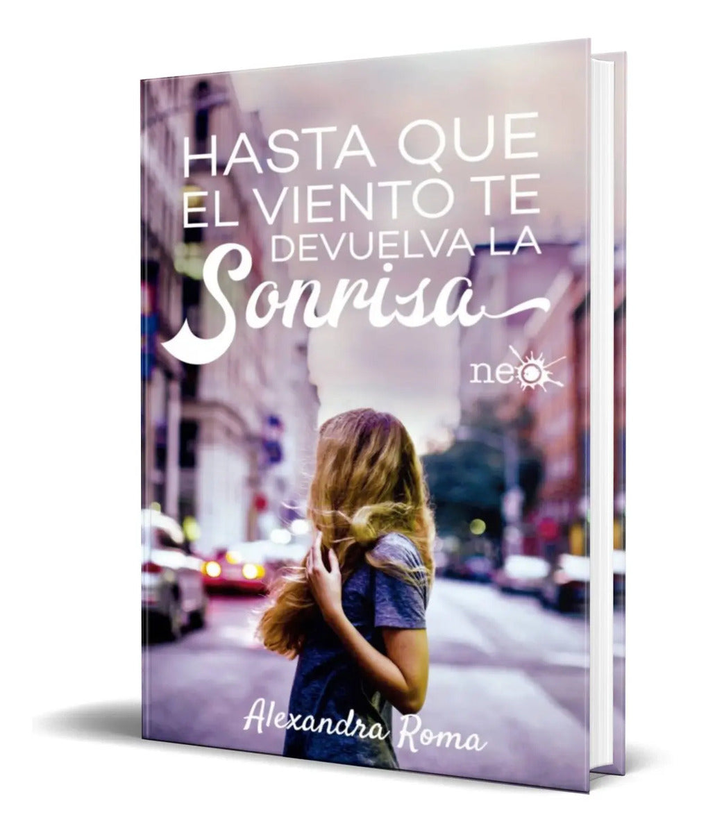 Portada de Libro Hasta Que El Viento Te Devuelva La Sonrisa [orignal]