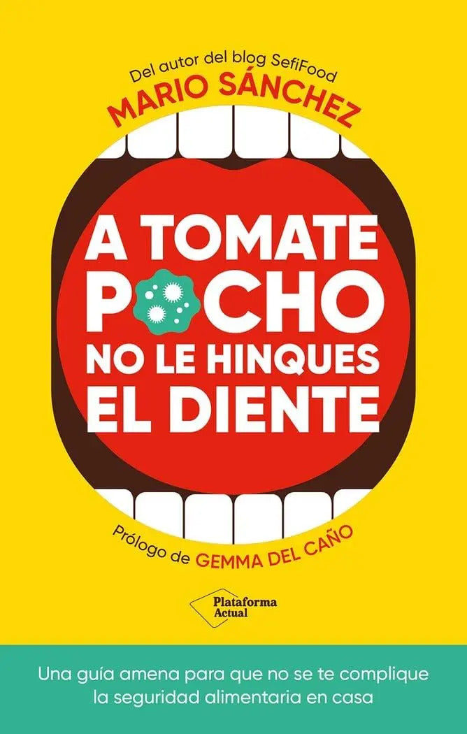 Portada de Libro A Tomate Pocho No Le Hinques El Diente [ Original ]