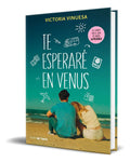Portada de Libro Te Esperaré En Venus [ Victoria Vinuesa ] Original