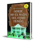 Portada de Libro Morir No Es Nada Del Otro Mundo [ Carlos Vila Sexto ]
