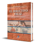 Portada de Libro El Directivo Feliz [ Carlos Herreros De Las Cuevas ]