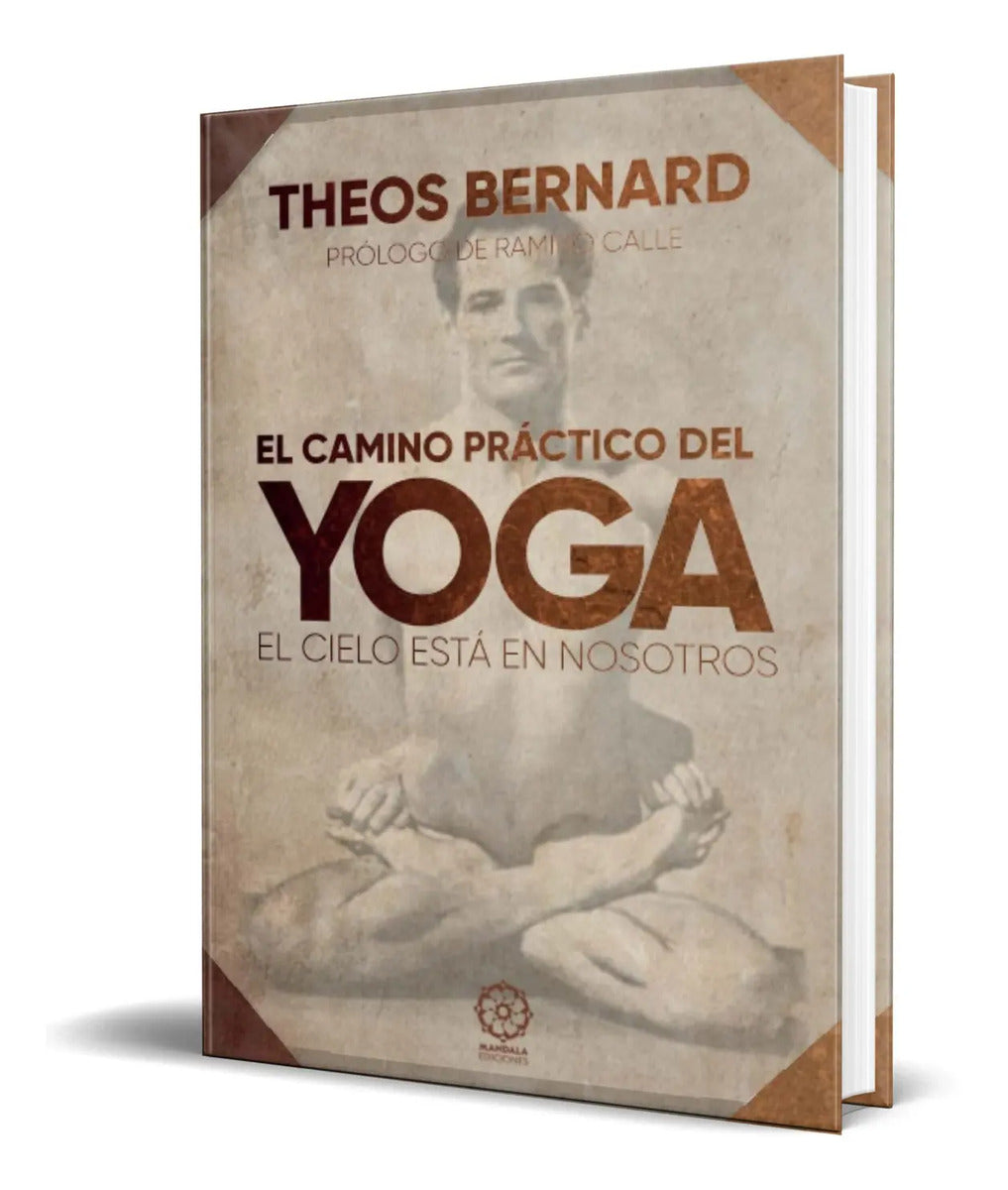 Portada de Libro El Camino Practico Del Yoga [ Theos Bernard ] Original