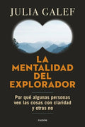 Portada de La Mentalidad Del Explorador, De Julia Galef. Editorial Paidós En Español