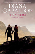 Portada de Forastera (saga Outlander 1), De Gabaldon, Diana. Saga Outlander I, Vol. 0. Editorial Debolsillo, Tapa Bolsillo,…
