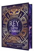 Portada de Rey Entre Sombras [ Pasta Dura ] Ed Especial Melissa Landers