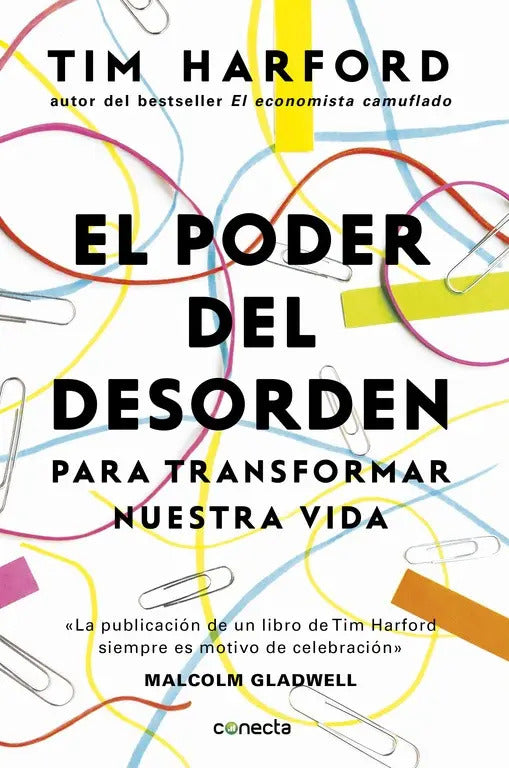 Portada de El Poder Del Desorden: Para Transformar Nuestra Vida, De Harford, Tim. Conecta Editorial Conecta, Tapa Blanda En…