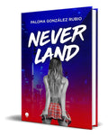 Portada de Libro Neverland [ Paloma González Rubio ] Original, De Paloma González Rubio., Vol. 1. Editorial La Esfera Azul,…