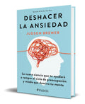 Portada de Libro Deshacer La Ansiedad [ Judson Brewer ] Original