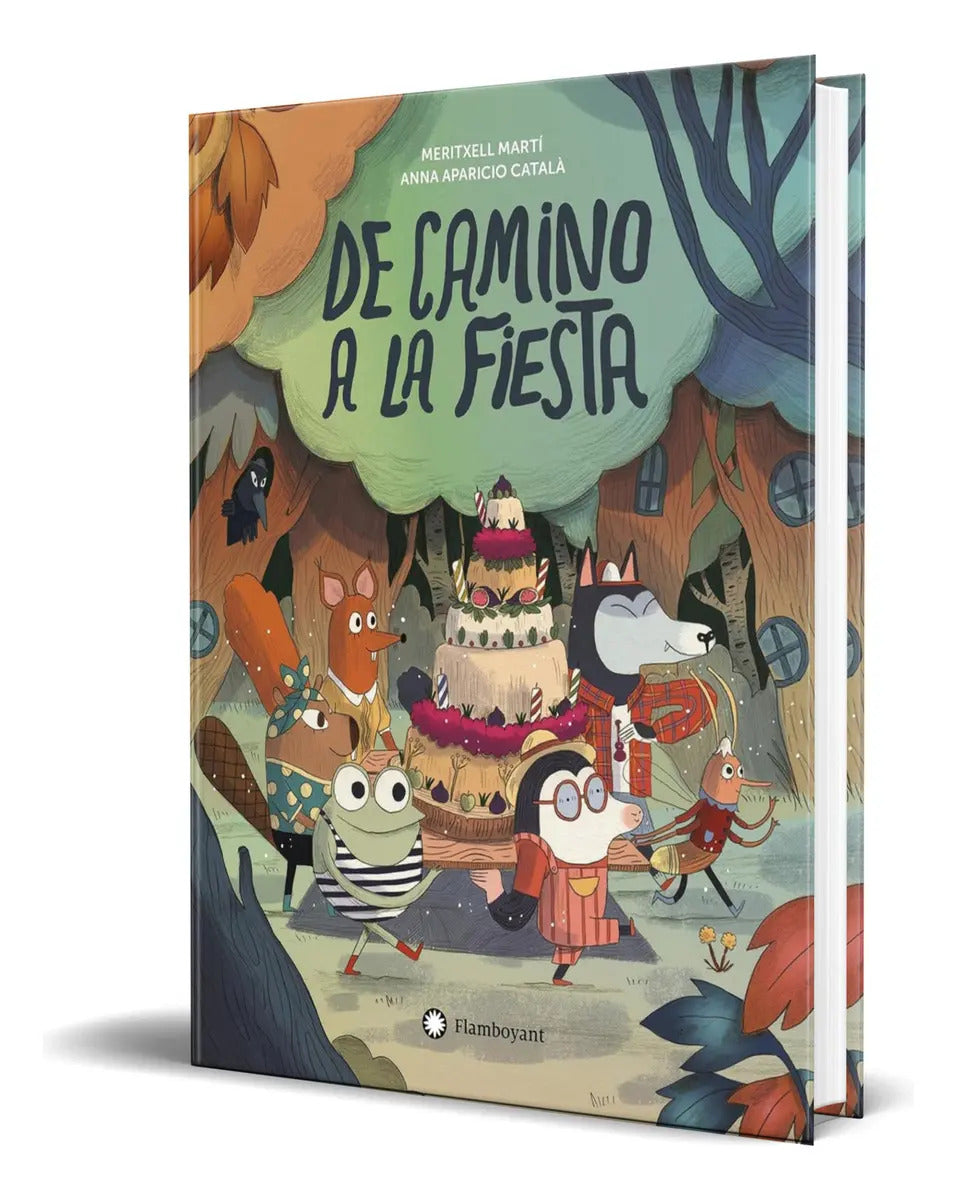 Portada de De Camino A La Fiesta, De Meritxell Marti. Editorial Editorial Flamboyant, S.l., Tapa Blanda En Español, 2025