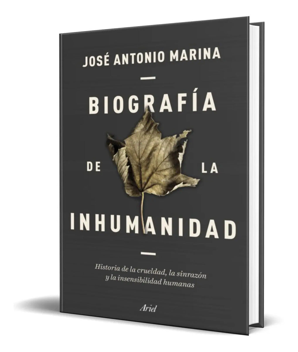 Portada de Libro Biografía De La Inhumanidad [ Jose Antonio Marina ]
