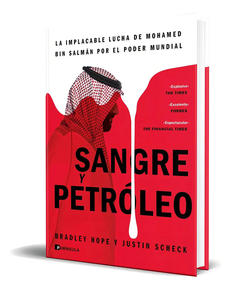 Portada de Sangre Y Petróleo, De Bradley Hope Y Justin Scheck. Editorial Ediciones Península, Tapa Blanda En Español, 2023