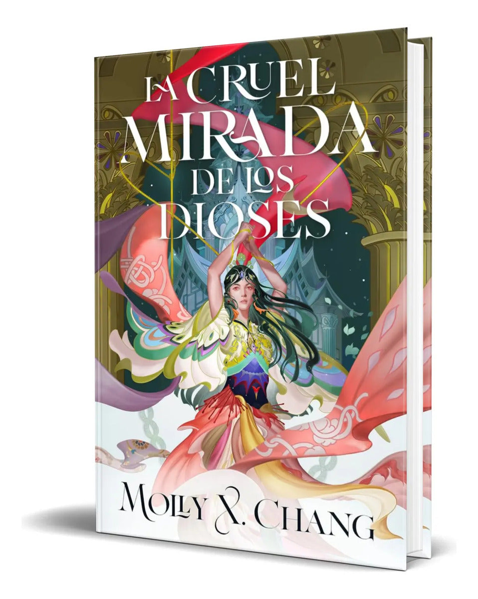 Portada de Libro La Cruel Mirada De Los Dioses Molly X. Chang Original