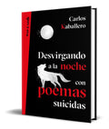 Portada de Libro Desvirgando A La Noche Con Poemas Suicidas [original]