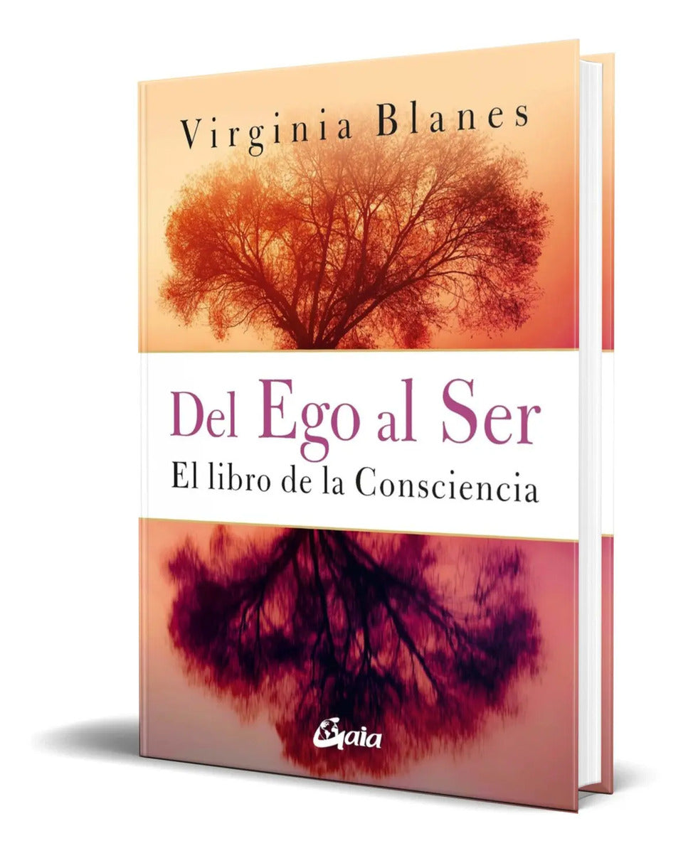 Portada de Libro Del Ego Al Ser [ El Libro De La Consciencia ]