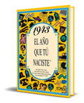 Portada de Libro 1943 El Año Que Tu Naciste [ Original ]