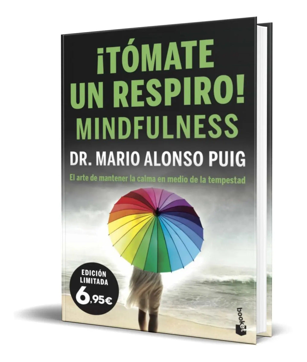 Portada de Tómate Un Respiro Mindfulness [ Mario Alonso Puig ] Original