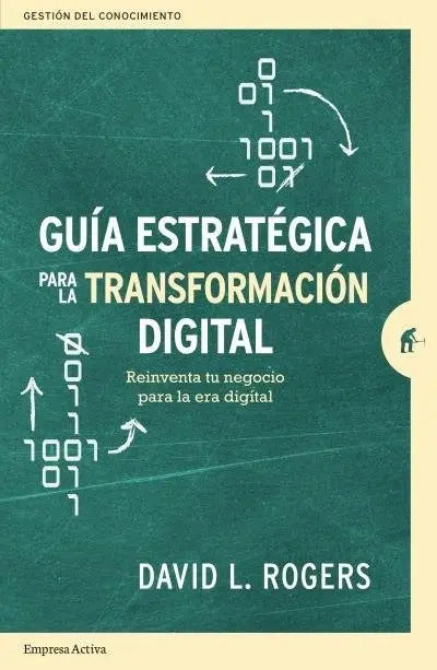 Portada de Guia Estrategica Para La Transformacion Digital - Rogers,...